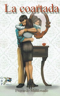 La Coartada - Everardo Maldonado - E-Book