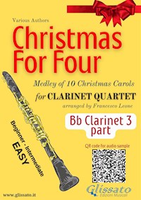 Bb Clarinet 3 part "Christmas for four" Clarinet Quartet - Christmas Carols - E-Book