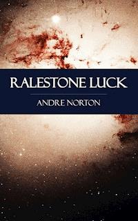 Ralestone Luck - Andre Norton - E-Book