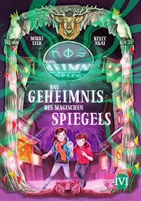 Das Geheimnis des magischen Spiegels - Mikki Lish - E-Book
