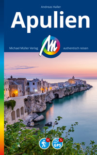 MICHAEL MÜLLER REISEFÜHRER Apulien - Andreas Haller - E-Book