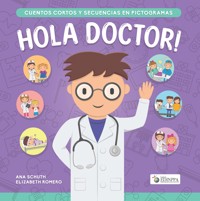 Hola Doctor! - Ana Mariela Schuth - E-Book