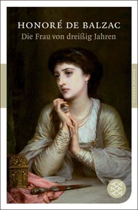 Die Frau von dreißig Jahren - Honore de Balzac - E-Book + Hörbuch