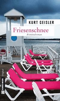 Friesenschnee - Kurt Geisler - E-Book