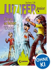Luzifer junior (Band 7) - Fiese schöne Welt - Jochen Till - E-Book + Hörbuch