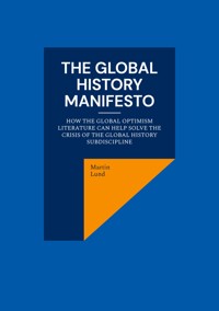 The Global History Manifesto - Martin Lund - E-Book