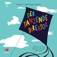 Der tanzende Direktor - Verena Friederike Hasel - E-Book + Hörbuch