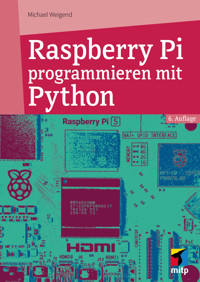 Raspberry Pi programmieren mit Python - Michael Weigend - E-Book