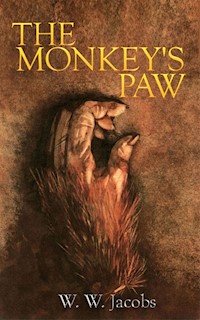 The Monkey's Paw - W. W. Jacobs - E-Book