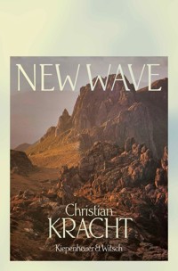 New Wave - Christian Kracht  - E-Book