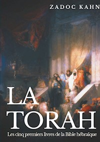 La Torah - Zadoc Kahn - E-Book