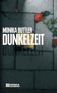 Dunkelzeit - Monika Buttler - E-Book
