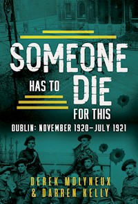 Someone Has to Die for This - Derek Molyneux - E-Book