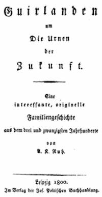 Guirlanden um Die Urnen der Zukunft Eine interessante, originelle Familiengeschichte aus dem drei und zwanzigsten Jahrhunderte - k. A. - kostenlos E-Book