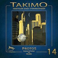 Takimo - 14 - Protos - Peter Liendl - Hörbuch