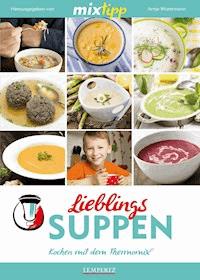 MIXtipp Lieblings-Suppen -  - E-Book