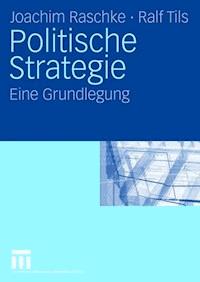 Politische Strategie - Joachim Raschke - E-Book