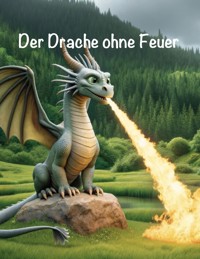 Der Drache ohne Feuer - Jochen Schäfer - E-Book