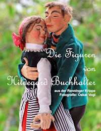 Die Figuren von Hildegard Buchhalter - Oskar Vogl - E-Book