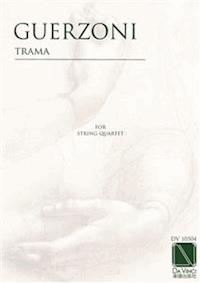 Trama, for string quartet - Enrico Guerzoni - E-Book