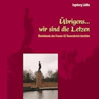 Übrigens... wir sind die Letzten - Ingeborg Lüdtke - Hörbuch