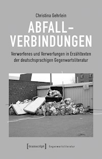 Abfallverbindungen - Christina Gehrlein - E-Book