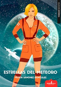 Estrellas del Meteoro - Víctor Sánchez González - E-Book