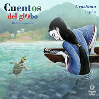 Cuentos del globo, Reinos lejanos, Cuento 1: Urashima - Lafcadio Hearn - Hörbuch