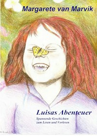 Luisas Abenteuer - Margarete van Marvik - E-Book