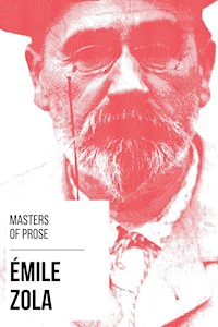 Masters of Prose - Émile Zola - Émile Zola - E-Book