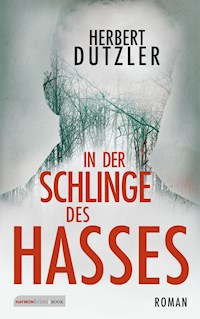 In der Schlinge des Hasses - Herbert Dutzler - E-Book + Hörbuch