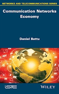 Communication Networks Economy - Daniel Battu - E-Book