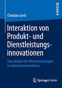 Interaktion von Produkt- und Dienstleistungsinnovationen - Christian Lerch - E-Book
