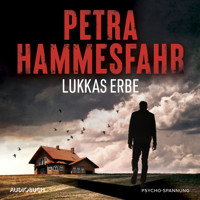 Lukkas Erbe - Petra Hammesfahr - Hörbuch