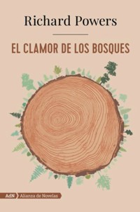 El clamor de los bosques (AdN) - Richard Powers - E-Book