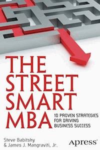 The Street Smart MBA - James Mangraviti - E-Book