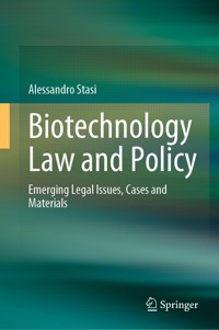 Biotechnology Law and Policy - Alessandro Stasi - E-Book