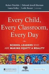 Every Child, Every Classroom, Every Day - Robert Peterkin - E-Book