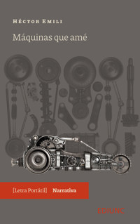 Máquinas que amé - Héctor Emili - E-Book