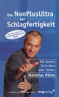 Das NonPlusUltra der Schlagfertigkeit - Matthias Pöhm - E-Book