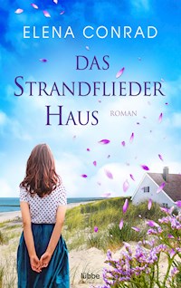 Das Strandfliederhaus - Elena Conrad - E-Book