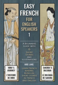 Easy French  - 1 - For English Speakers - Mike Lang - E-Book