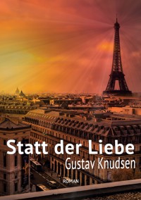 Statt der Liebe - Gustav Knudsen - E-Book
