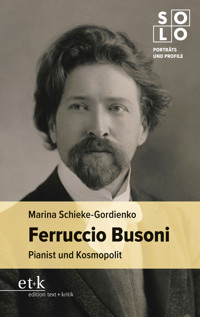 Ferruccio Busoni - Marina Schieke-Gordienko - E-Book