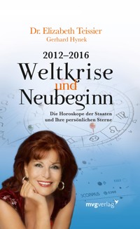 2012-2016. Weltkrise und Neubeginn - Elizabeth Teissier - E-Book
