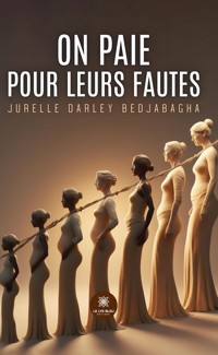 On paie pour leurs fautes - Jurelle Darley Bedjabagha - E-Book