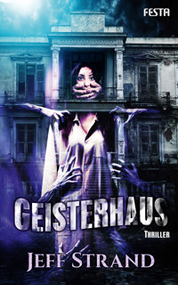 Geisterhaus - Jeff Strand - E-Book
