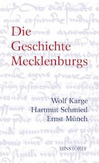 Die Geschichte Mecklenburgs -  - E-Book