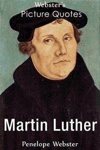 Webster's Martin Luther Picture Quotes - Penelope Webster - E-Book