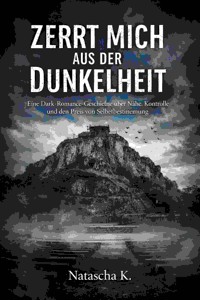 Zerrt mich aus der Dunkelheit - Natascha K - E-Book